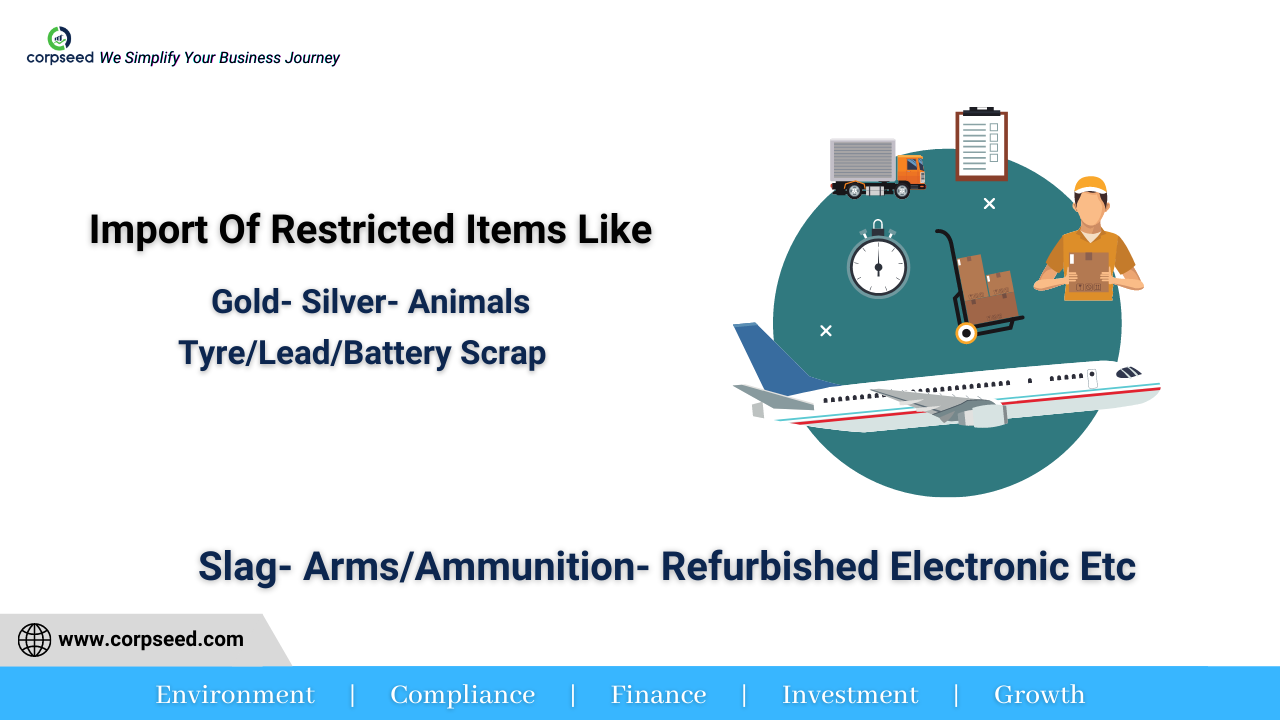 Import Of Restricted Items Like Gold- Silver- Animals- Tyre_Lead_Battery Scrap- Slag- Arms_Ammunition- Refurbished Electronic Etc - Corpseed.png